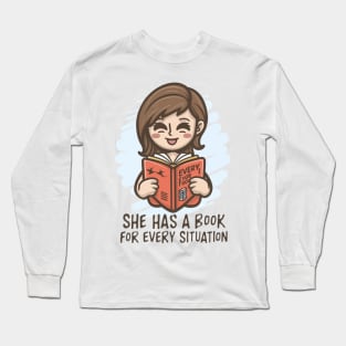 she has a book for every situation Long Sleeve T-Shirt